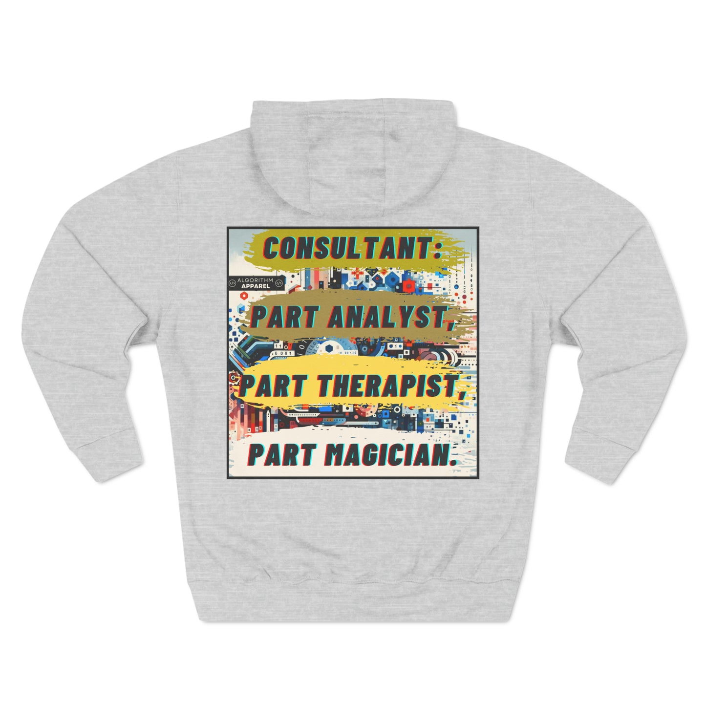 Consultant Multi-tasker - Three-Panel Fleece Hoodie