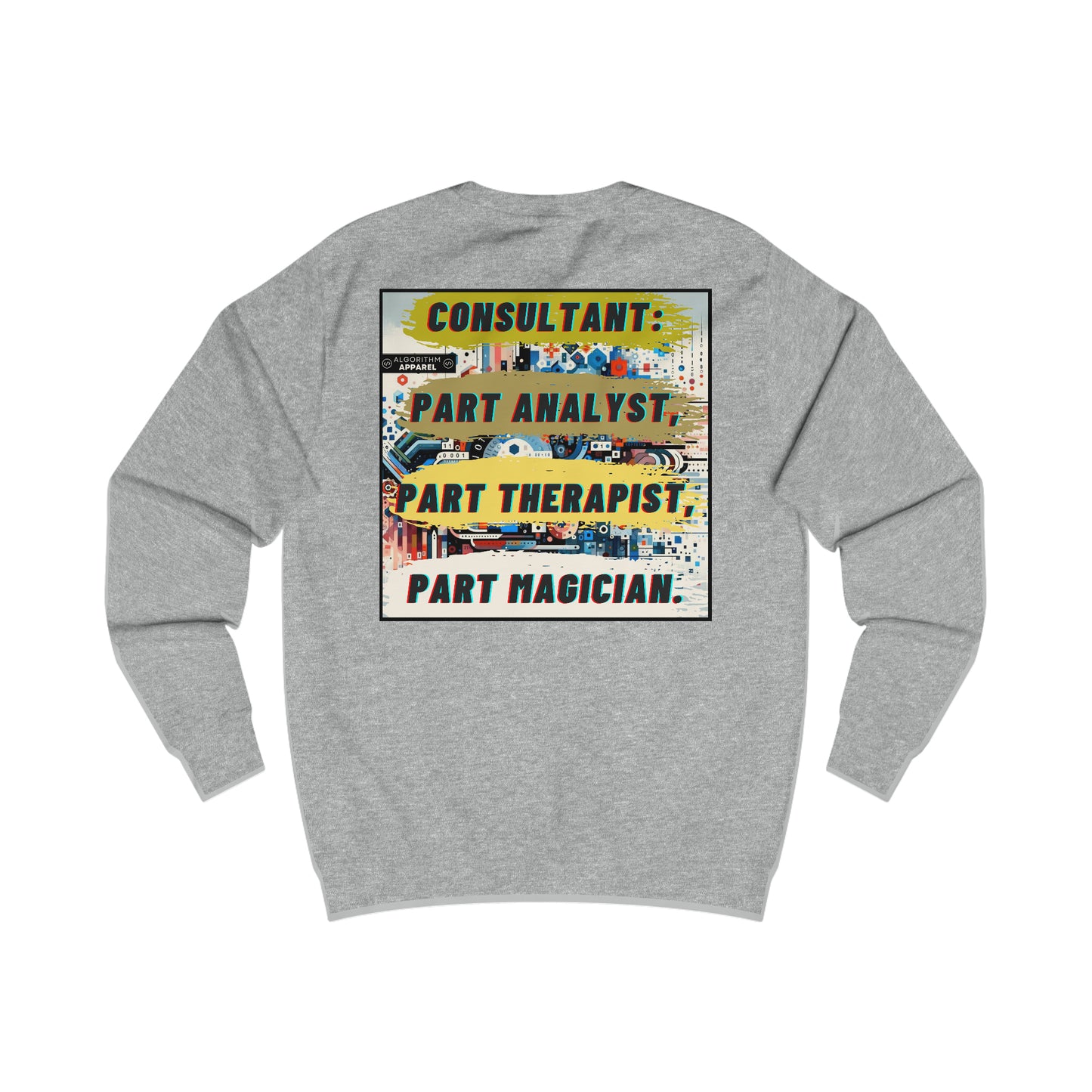 Consultant Multi-tasker - Men's Sweatshirt