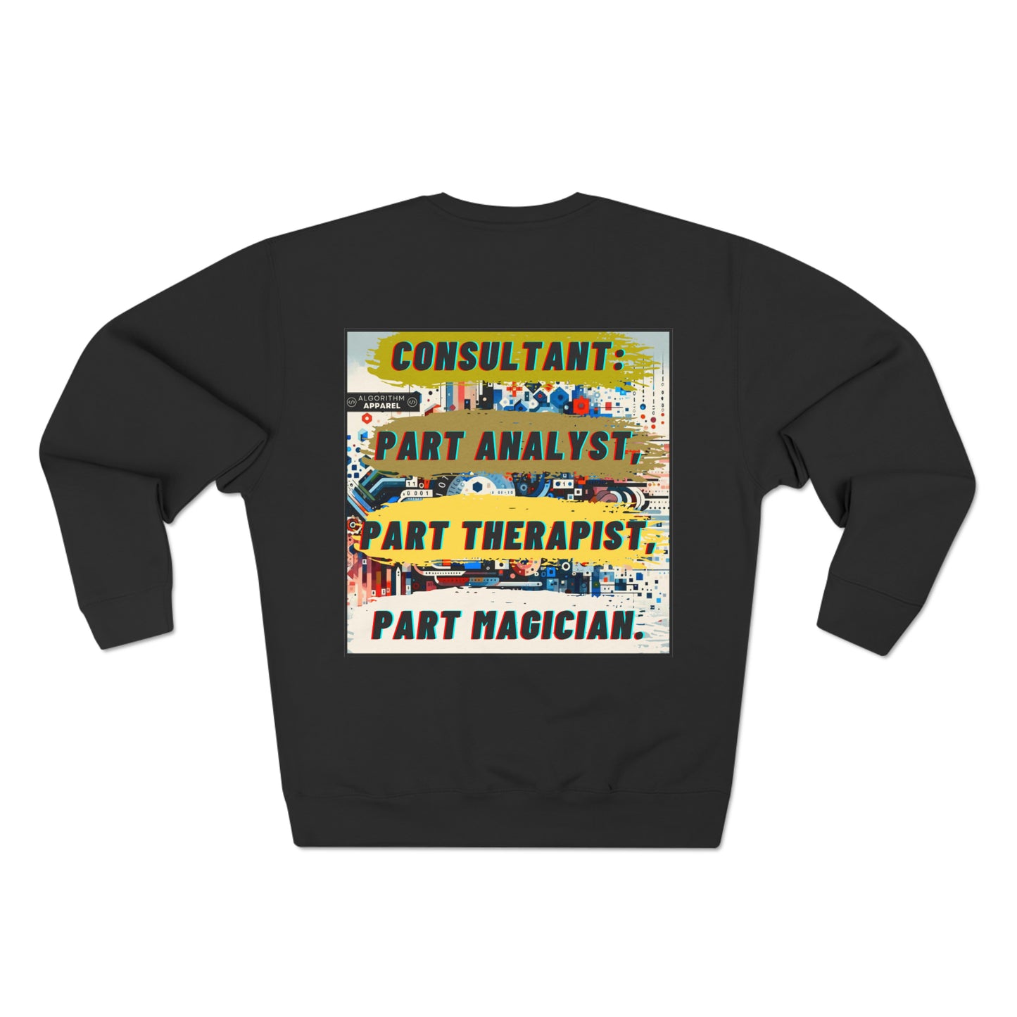 Consultant multi-tasker sweater - Unisex Crewneck Sweatshirt