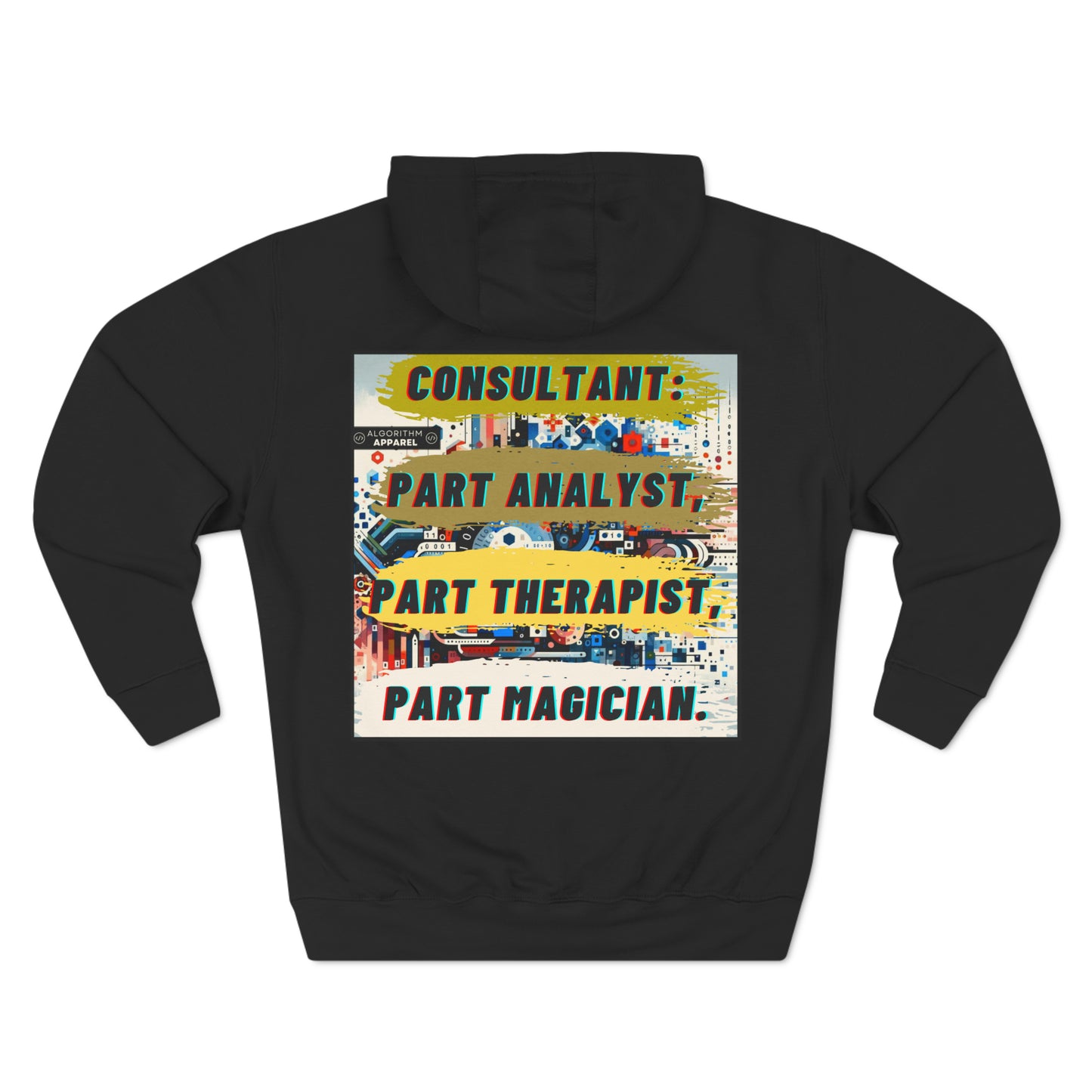 Consultant Multi-tasker - Three-Panel Fleece Hoodie