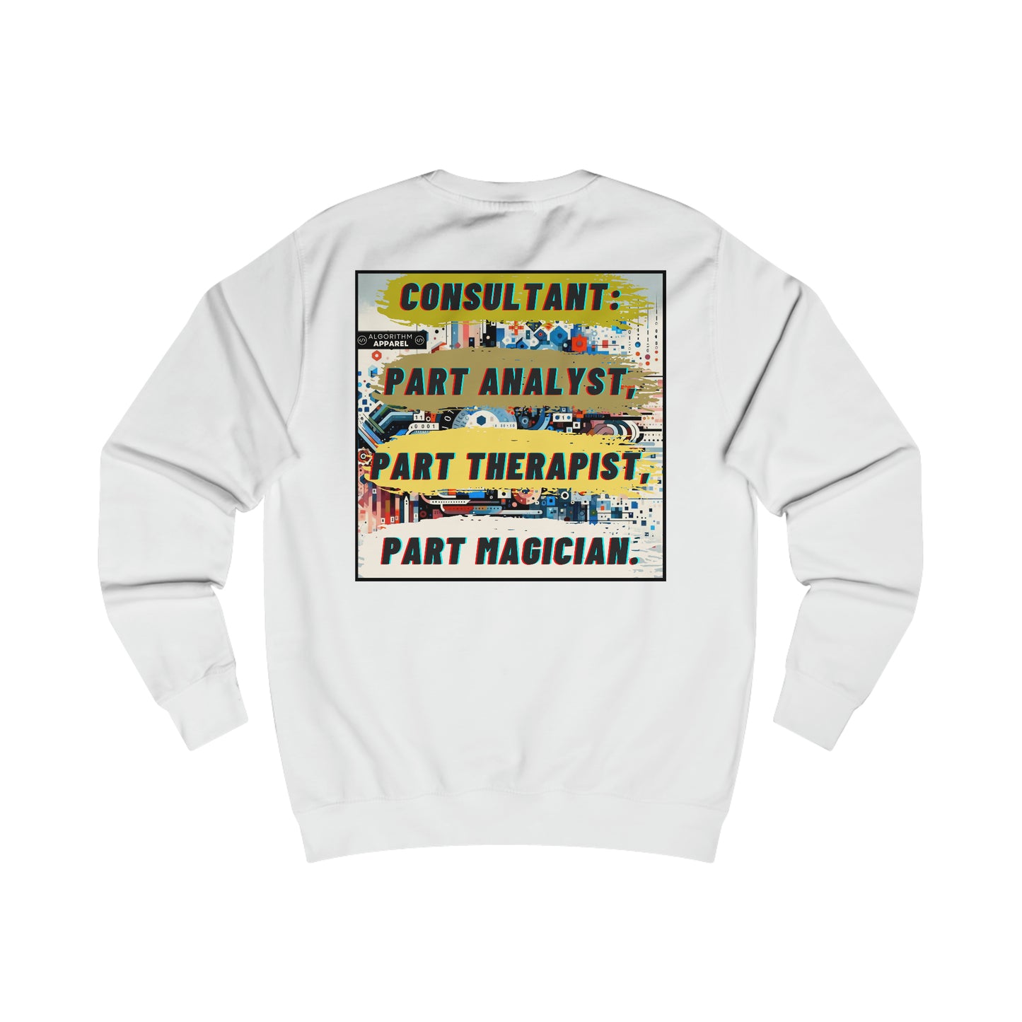 Consultant Multi-tasker - Men's Sweatshirt